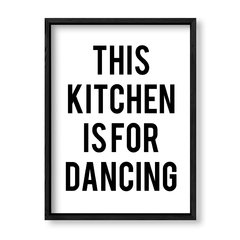 Imagen de Cuadro This Kitchen in for dancing