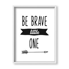 Cuadro Be brave little one - tienda online