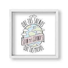 Cuadro Que tus sueños sean mas grandes - tienda online