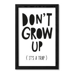 Cuadro Dont grow up en internet