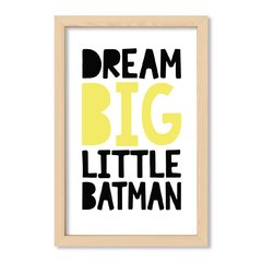 Cuadro Dream Big Little Batman