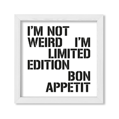 Cuadro Im not weird - comprar online