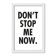 Cuadro Dont Stop Me Now - comprar online