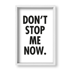 Cuadro Dont Stop Me Now - tienda online