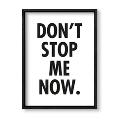 Imagen de Cuadro Dont Stop Me Now