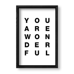 Imagen de Cuadro You are wonderful