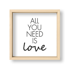 Cuadro All you need is love - El Nido - Tienda de Objetos