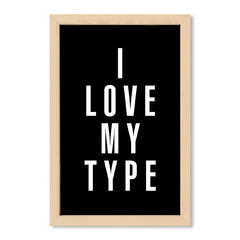 Cuadro I Love My Type