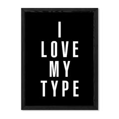 Cuadro I Love My Type en internet