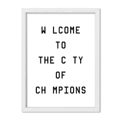Cuadro Welcome to the city of champions - comprar online