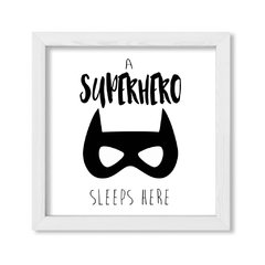 Cuadro A superhero sleeps here - comprar online