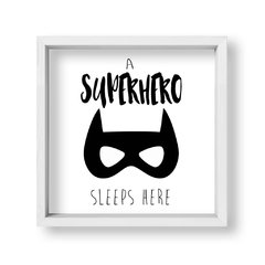 Cuadro A superhero sleeps here - tienda online