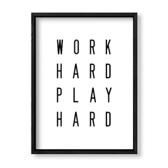 Imagen de Cuadro Work Hard Play Hard