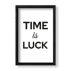 Imagen de Cuadro Time is Luck