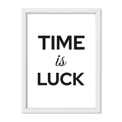 Cuadro Time is Luck - comprar online