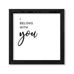 Cuadro I Belong to you en internet