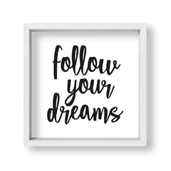 Cuadro Follow your dreams - tienda online