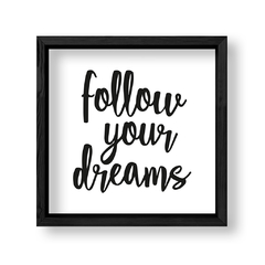 Imagen de Cuadro Follow your dreams