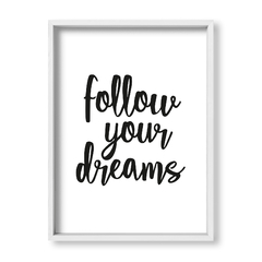 Cuadro Follow your dreams - tienda online