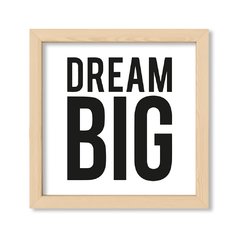 Cuadro Dream big black