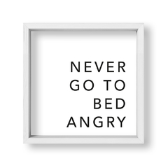 Cuadro Never go to bed angry - tienda online