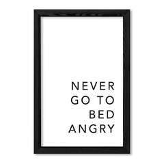 Cuadro Never go to bed angry en internet