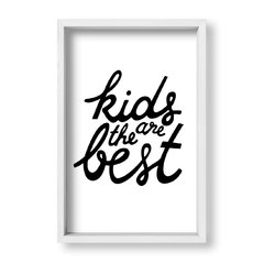 Cuadro Kids Are the best - tienda online