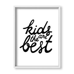 Cuadro Kids Are the best - tienda online