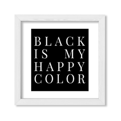 Cuadro Black is my happy color - comprar online