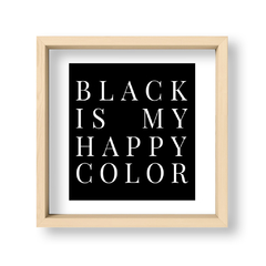 Cuadro Black is my happy color - El Nido - Tienda de Objetos