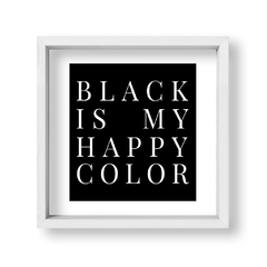 Cuadro Black is my happy color - tienda online