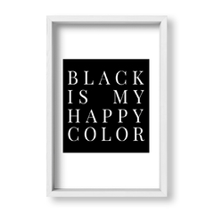 Cuadro Black is my happy color - tienda online