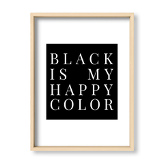 Cuadro Black is my happy color - El Nido - Tienda de Objetos
