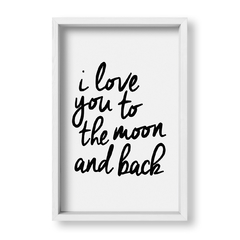 Cuadro I love you to the moon and back - tienda online