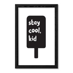 Cuadro Stay cool kid en internet