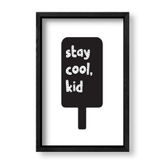 Imagen de Cuadro Stay cool kid