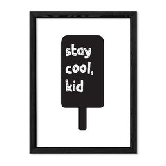 Cuadro Stay cool kid en internet