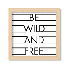 Cuadro Be wild and free