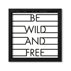 Cuadro Be wild and free en internet