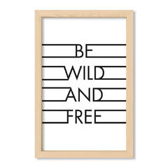 Cuadro Be wild and free