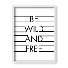 Cuadro Be wild and free - tienda online
