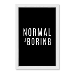 Cuadro Normal is Boring - comprar online
