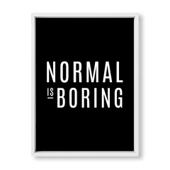 Cuadro Normal is Boring - tienda online