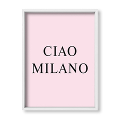 Cuadro Ciao Milano - tienda online