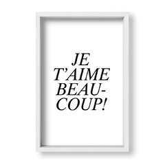 Cuadro Je T Aime Beaucoup - tienda online