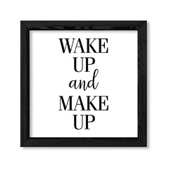 Cuadro Wake up and Make up en internet