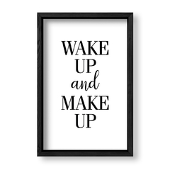 Imagen de Cuadro Wake up and Make up