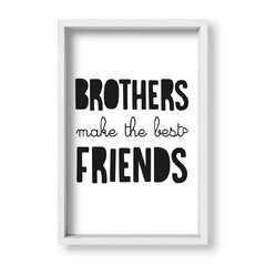 Cuadro Brothers make the best friends - tienda online