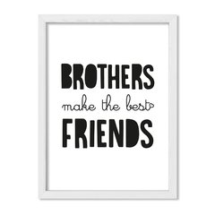 Cuadro Brothers make the best friends - comprar online