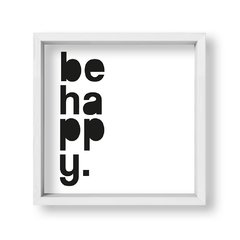 Cuadro Be Happy - tienda online